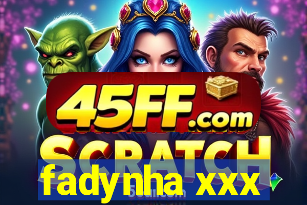 fadynha xxx